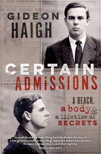 Produktbild: Certain Admissions: A Beach, a Body and a Lifetime of Secrets