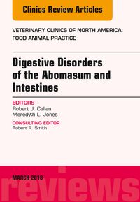 Produktbild: Digestive Disorders in Ruminants, An Issue of Veterinary Clinics of North America: Food Animal Practice, E-Book