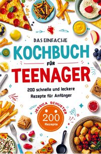 Produktbild: Das einfache Kochbuch f&uuml;r Teenager