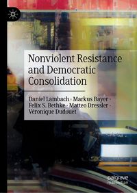 Produktbild: Nonviolent Resistance and Democratic Consolidation