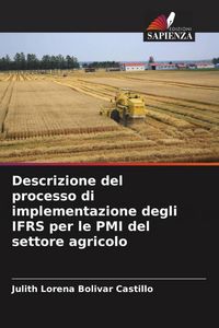 Produktbild: Descrizione del processo di implementazione degli IFRS per le PMI del settore agricolo