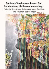 Produktbild: Die beste Version von Ihnen : Die Geheimnisse, die Ihnen niemand sagt