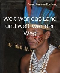 Produktbild: Weit war das Land und weit war der Weg
