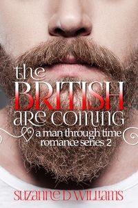 Produktbild: The British are Coming (A Man Through Time, #2)