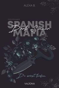 Produktbild: Dark Sinner (Spanish Mafia 4)