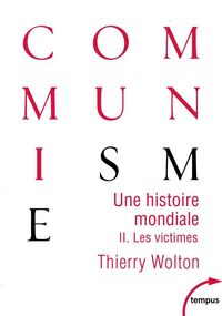 Produktbild: Une histoire mondiale du communisme : essai d'investigation historiqu