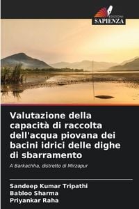 Produktbild: Valutazione della capacit&agrave; di raccolta dell'acqua piovana dei bacini idrici delle dighe di sbarramento