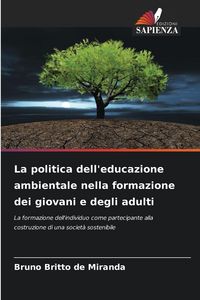 Produktbild: La politica dell'educazione ambientale nella formazione dei giovani e degli adulti