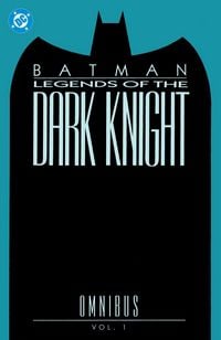 Produktbild: Batman: Legends of the Dark Knight Omnibus Vol. 1