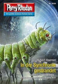 Produktbild: Perry Rhodan 2830: In der Synchronie gestrandet