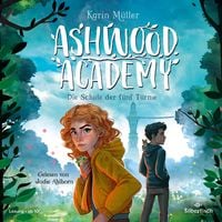 Produktbild: Ashwood Academy &ndash; Die Schule der f&uuml;nf T&uuml;rme (Ashwood Academy 1)