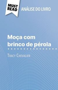 Produktbild: Mo&ccedil;a com brinco de p&eacute;rola de Tracy Chevalier (An&aacute;lise do livro)