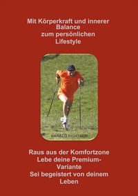 Produktbild: Mit K&ouml;rperkraft und innerer Balance zum pers&ouml;nlichen Lifestyle