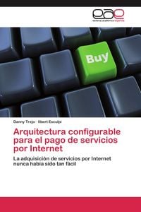 Produktbild: Arquitectura configurable para el pago de servicios por Internet