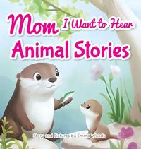 Produktbild: Mom, I Want to Hear Animal Stories
