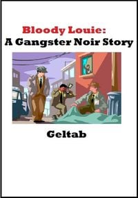 Produktbild: Bloody Louie: A Gangster Noir Story