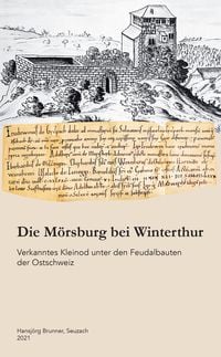Produktbild: Die M&ouml;rsburg bei Winterthur