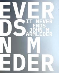 Produktbild: John M Armleder & Guests. It Never Ends. Ediz. inglese, francese e olandese