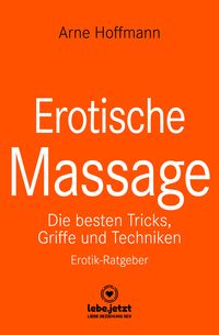 Bild vom Artikel Erotische Massage | Erotischer Ratgeber vom Autor Arne Hoffmann