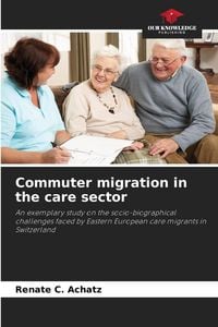 Produktbild: Commuter migration in the care sector