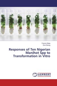 Produktbild: Responses of Ten Nigerian Manihot Spp to Transformation in Vitro