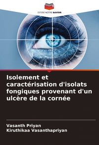 Produktbild: Isolement et caract&eacute;risation d'isolats fongiques provenant d'un ulc&egrave;re de la corn&eacute;e