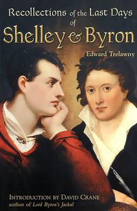 Produktbild: The Recollections of the Last Days of Shelley and Byron