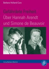 Produktbild: Gef&auml;hrdete Freiheit. &Uuml;ber Hannah Arendt und Simone de Beauvoir
