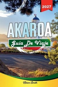 Produktbild: GU&Iacute;A DE VIAJE AKAROA 2027
