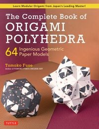 Produktbild: The Complete Book of Origami Polyhedra