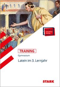 Produktbild: STARK Latein 3. Lernjahr - Training Gymnasium - Grundwissen, Aufgaben und L&ouml;sungen
