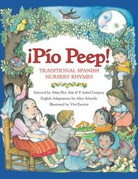 Bild vom Artikel Pio Peep! Traditional Spanish Nursery Rhymes vom Autor Alma Flor Ada