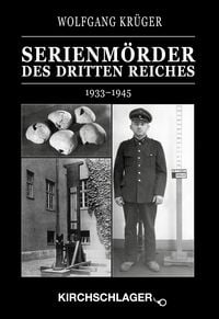 Produktbild: Kriminalchronik des Dritten Reiches / Serienm&ouml;rder des Dritten Reiches