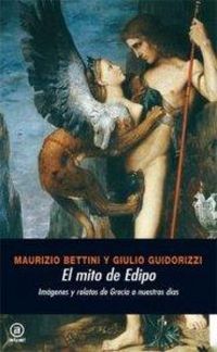 Produktbild: El mito de Edipo : im&aacute;genes y relatos de Grecia a nuestros d&iacute;as