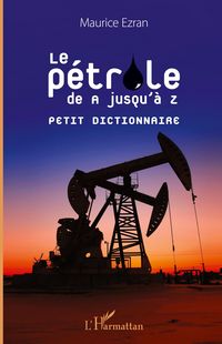 Produktbild: P&eacute;trole de A jusqu'&agrave; Z