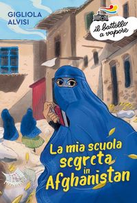 Produktbild: La mia scuola segreta in Afghanistan