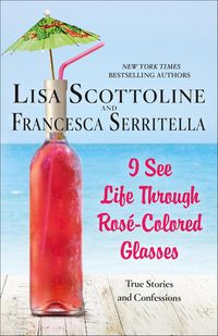 Produktbild: I See Life Through Ros&eacute;-Colored Glasses