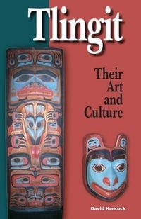 Produktbild: Tlingit: Their Art and Culture