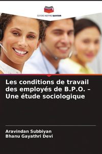 Produktbild: Les conditions de travail des employ&eacute;s de B.P.O. - Une &eacute;tude sociologique