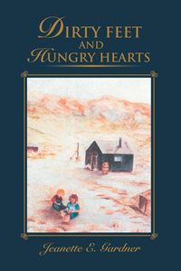 Produktbild: Dirty Feet and Hungry Hearts