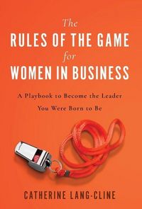 Produktbild: The Rules of the Game for Women in Business