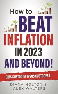 Produktbild: How To Beat Inflation In 2023 and Beyond!