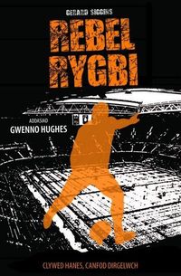 Produktbild: Cyfres Rygbi: 3. Rebel Rygbi