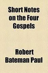 Produktbild: Short Notes on the Four Gospels