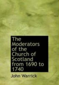 Produktbild: The Moderators of the Church of Scotland from 1690 to 1740