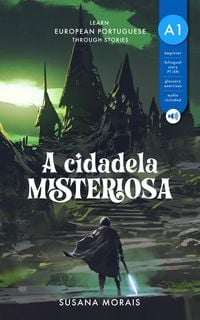 Produktbild: A cidadela misteriosa: Learn European Portuguese Through Stories