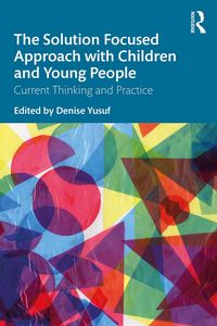 Produktbild: The Solution Focused Approach with Children and Young People