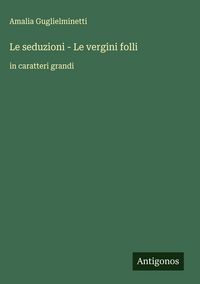 Produktbild: Le seduzioni - Le vergini folli
