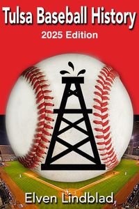 Produktbild: Tulsa Baseball History 2025 Edition (Books About Tulsa, #3)