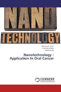 Produktbild: K. M. K. , M: Nanotechnology -Application In Oral Cancer